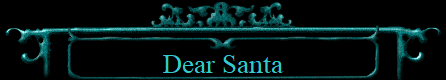 Dear Santa