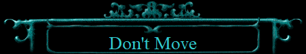 Don't Move