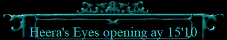 Heera's Eyes opening ay 15'10