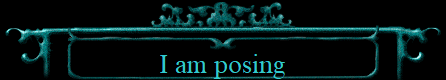 I am posing
