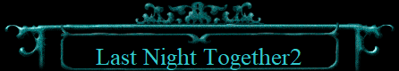 Last Night Together2