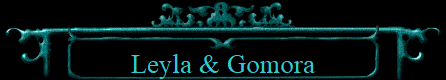 Leyla & Gomora