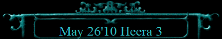 May 26'10 Heera 3