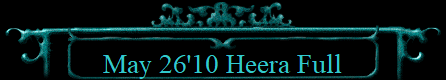 May 26'10 Heera Full