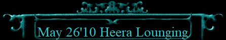 May 26'10 Heera Lounging