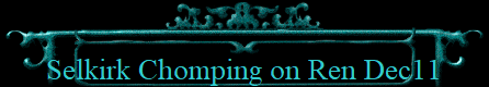Selkirk Chomping on Ren Dec11